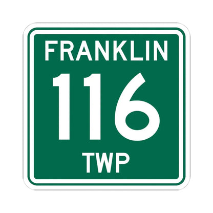Franklin Township Route 116 Morrow County Ohio (Ohio) (Road Sign) STICKER Vinyl Kiss-Cut Decal 4 Inch White - The Sticker Space