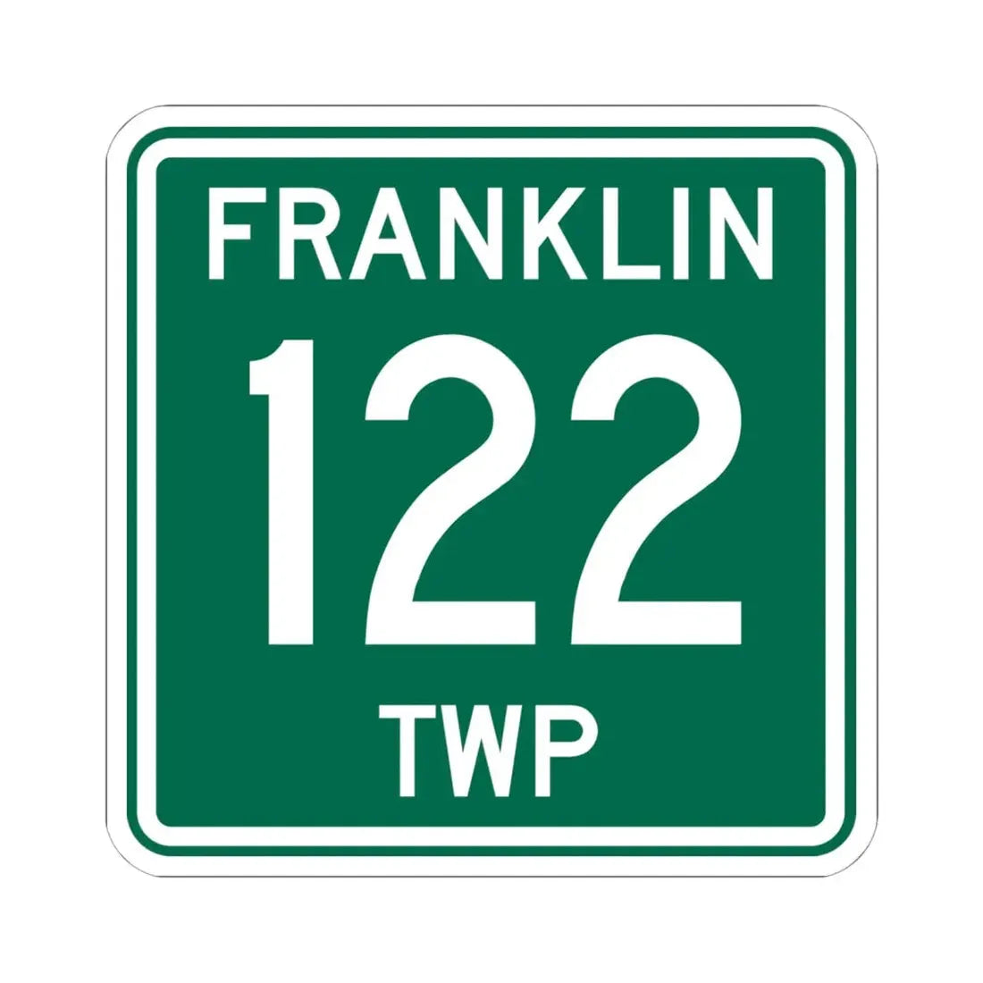Franklin Township Route 122 Morrow County Ohio (Ohio) (Road Sign) STICKER Vinyl Kiss-Cut Decal 6 Inch White - The Sticker Space