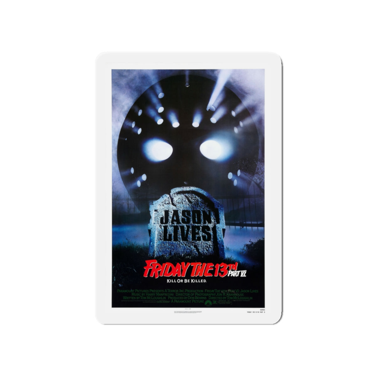 FRIDAY THE 13TH PART VI - JASON LIVES 1986 Movie Poster - Die-Cut Magnet-4" x 4"-The Sticker Space