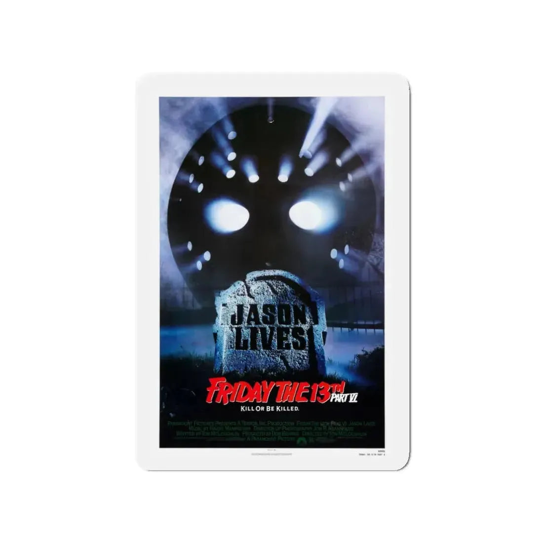 FRIDAY THE 13TH PART VI - JASON LIVES 1986 Movie Poster - Refrigerator Magnet 3 Inch - The Sticker Space