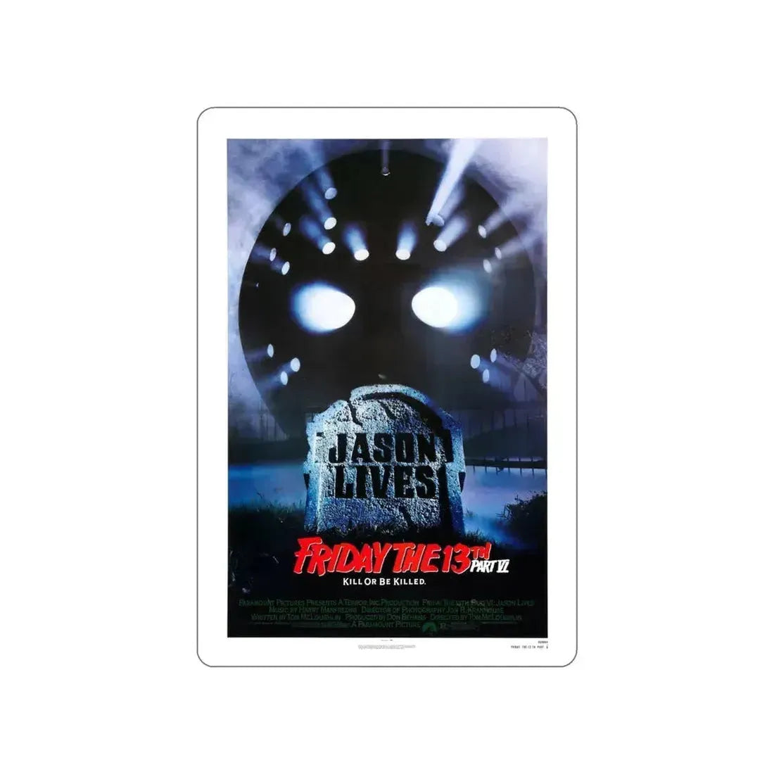 FRIDAY THE 13TH PART VI - JASON LIVES 1986 Movie Poster STICKER Vinyl Die-Cut Decal 6 Inch - The Sticker Space