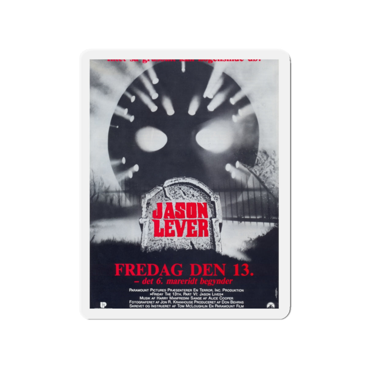 FRIDAY THE 13TH PART VI - JASON LIVES (DANISH) 1986 Movie Poster - Die-Cut Magnet-2" x 2"-The Sticker Space