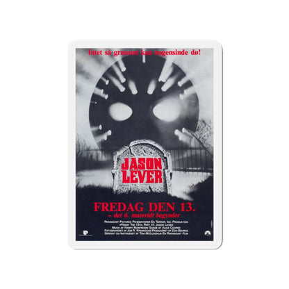 FRIDAY THE 13TH PART VI - JASON LIVES (DANISH) 1986 Movie Poster - Die-Cut Magnet-4" x 4"-The Sticker Space