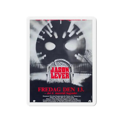 FRIDAY THE 13TH PART VI - JASON LIVES (DANISH) 1986 Movie Poster - Refrigerator Magnet 2 Inch - The Sticker Space
