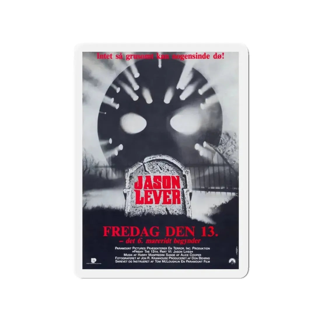FRIDAY THE 13TH PART VI - JASON LIVES (DANISH) 1986 Movie Poster - Refrigerator Magnet 3 Inch - The Sticker Space