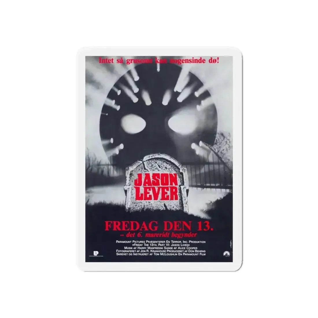 FRIDAY THE 13TH PART VI - JASON LIVES (DANISH) 1986 Movie Poster - Refrigerator Magnet - The Sticker Space