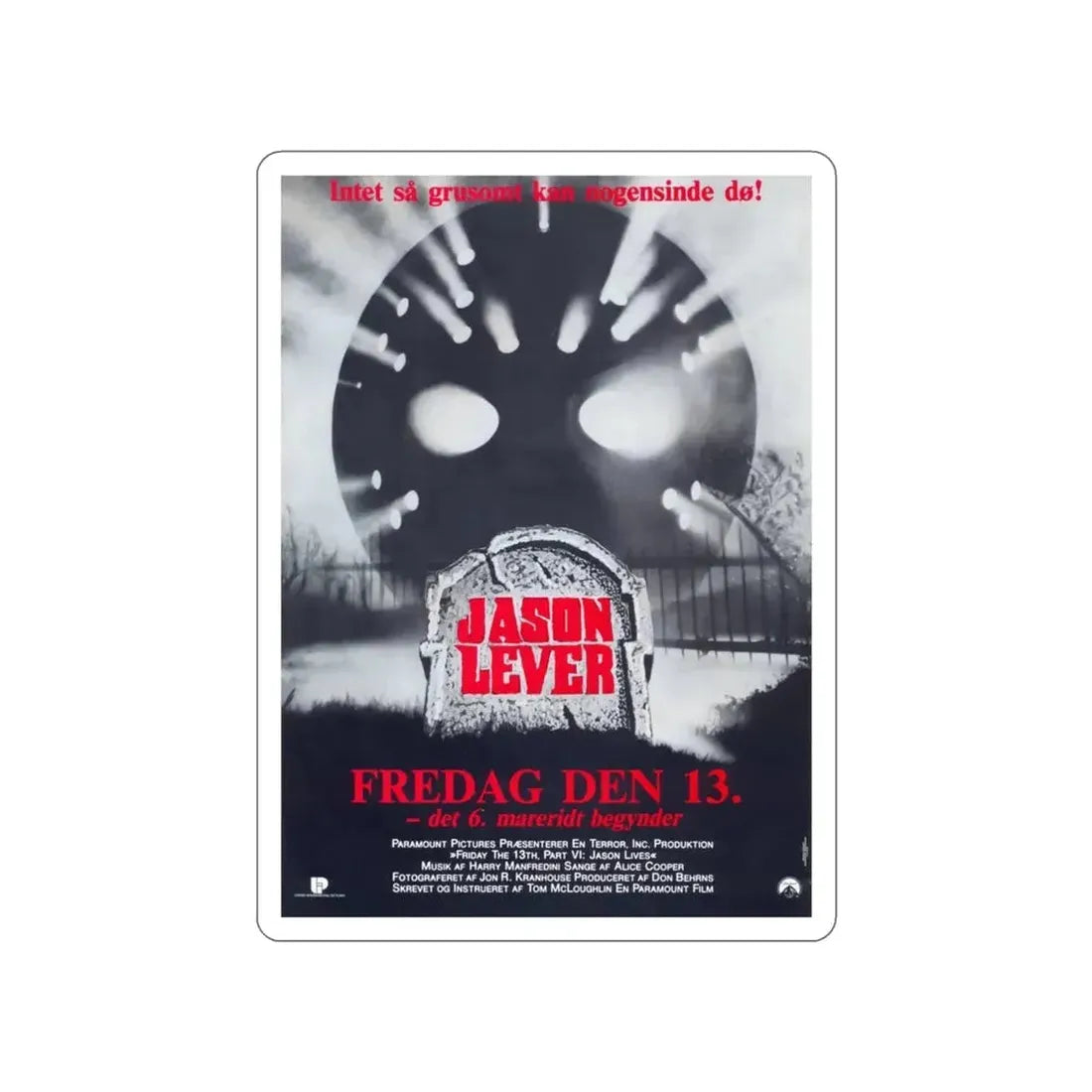 FRIDAY THE 13TH PART VI - JASON LIVES (DANISH) 1986 Movie Poster STICKER Vinyl Die-Cut Decal - The Sticker Space