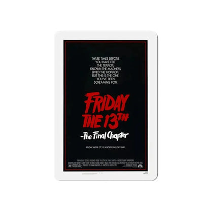 FRIDAY THE 13TH - THE FINAL CHAPTER (TEASER) 1984 Movie Poster - Refrigerator Magnet - The Sticker Space