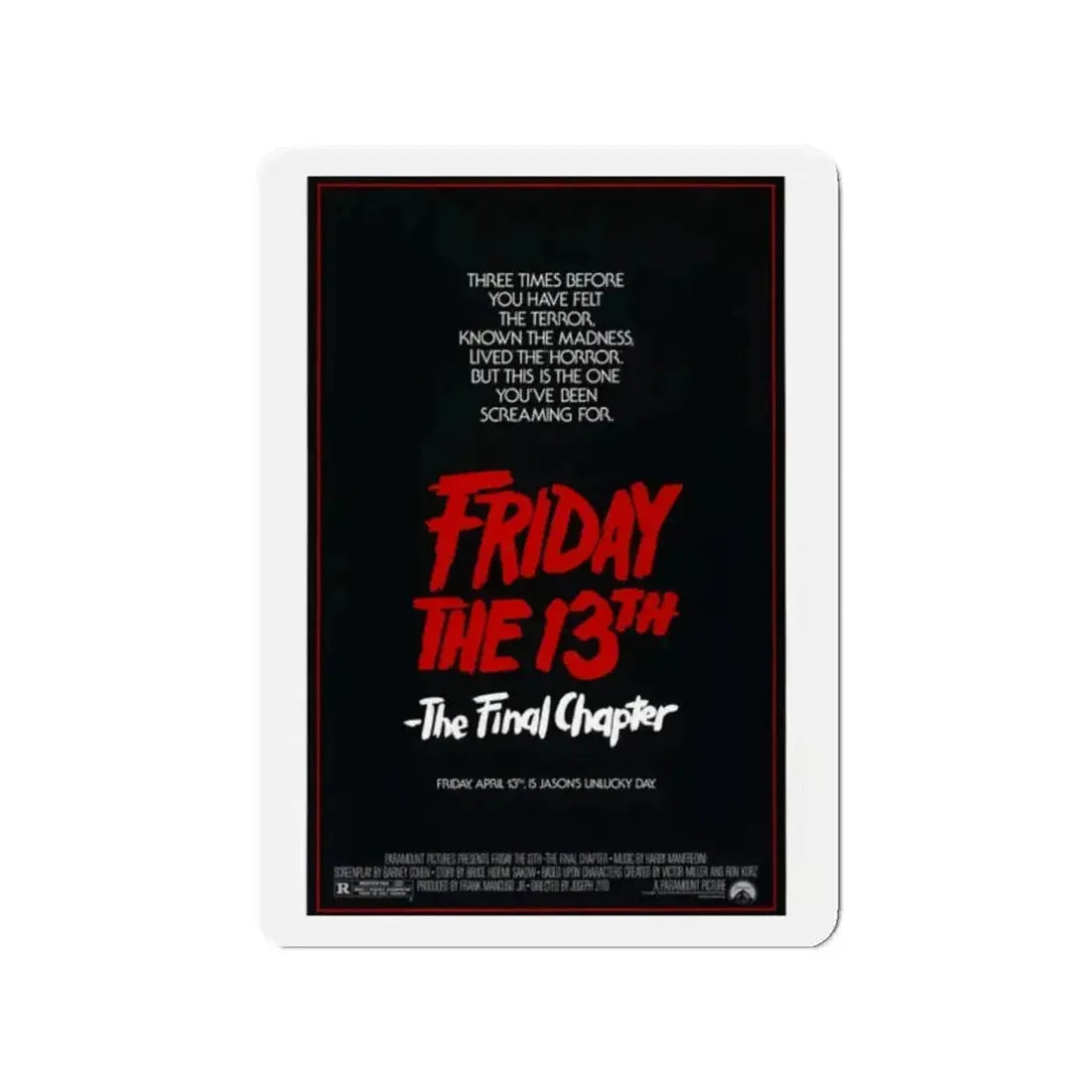 FRIDAY THE 13TH - THE FINAL CHAPTER (TEASER) 1984 Movie Poster - Refrigerator Magnet - The Sticker Space