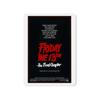 FRIDAY THE 13TH - THE FINAL CHAPTER (TEASER) 1984 Movie Poster - Refrigerator Magnet - The Sticker Space