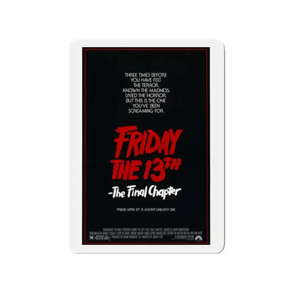FRIDAY THE 13TH - THE FINAL CHAPTER (TEASER) 1984 Movie Poster - Refrigerator Magnet - The Sticker Space