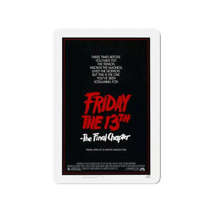 FRIDAY THE 13TH - THE FINAL CHAPTER (TEASER) 1984 Movie Poster - Refrigerator Magnet - The Sticker Space
