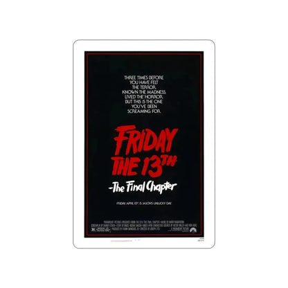 FRIDAY THE 13TH - THE FINAL CHAPTER (TEASER) 1984 Movie Poster STICKER Vinyl Die-Cut Decal 2 Inch - The Sticker Space