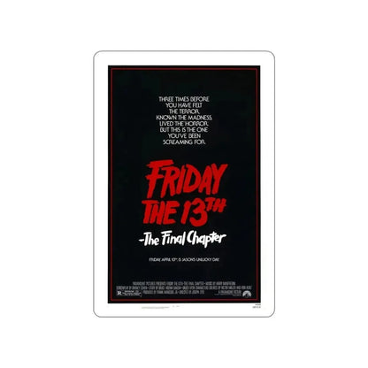 FRIDAY THE 13TH - THE FINAL CHAPTER (TEASER) 1984 Movie Poster STICKER Vinyl Die-Cut Decal 5 Inch - The Sticker Space
