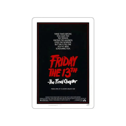 FRIDAY THE 13TH - THE FINAL CHAPTER (TEASER) 1984 Movie Poster STICKER Vinyl Die-Cut Decal - The Sticker Space