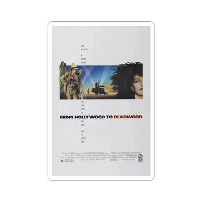 From Hollywood to Deadwood 1989 Movie Poster - STICKER Vinyl Kiss-Cut Decal 2 Inch White - The Sticker Space