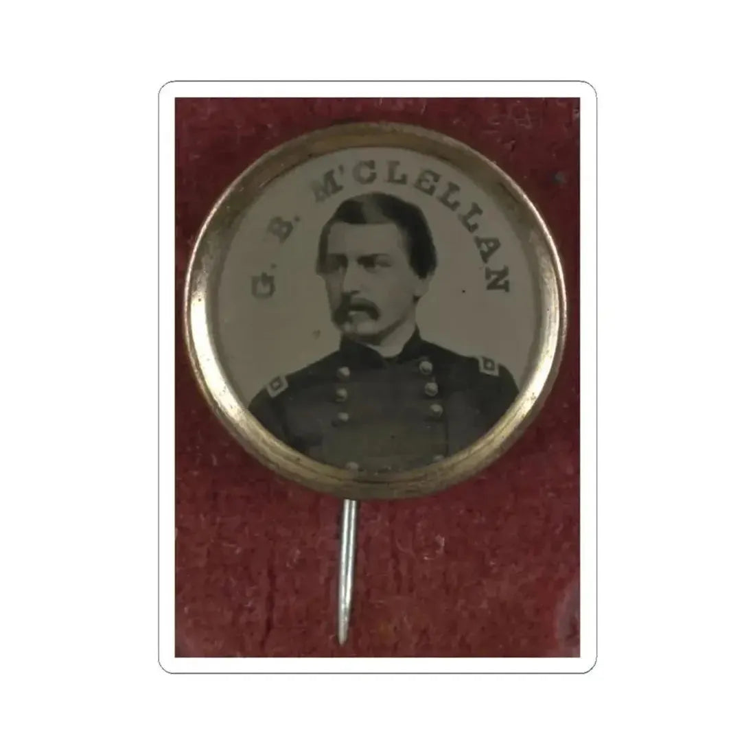 Gen. George Mcclellan Campaign Button for 1864 Presidential Election (U.S. Civil War) STICKER Vinyl Kiss-Cut Decal 6 Inch White - The Sticker Space