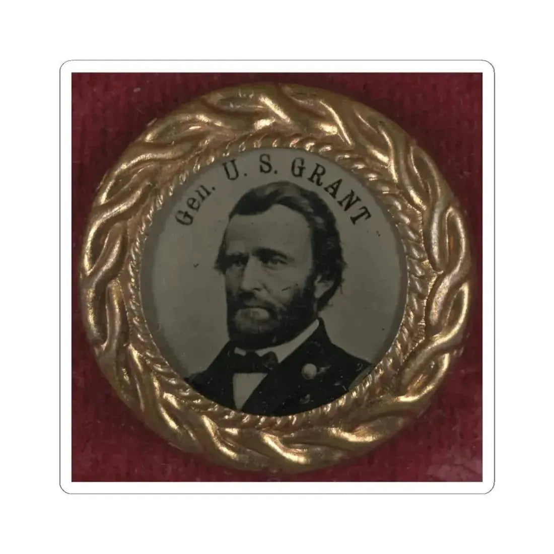 Gen. U.S. Grant Campaign Button for 1868 Presidential Election (U.S. Civil War) STICKER Vinyl Kiss-Cut Decal 4 Inch White - The Sticker Space