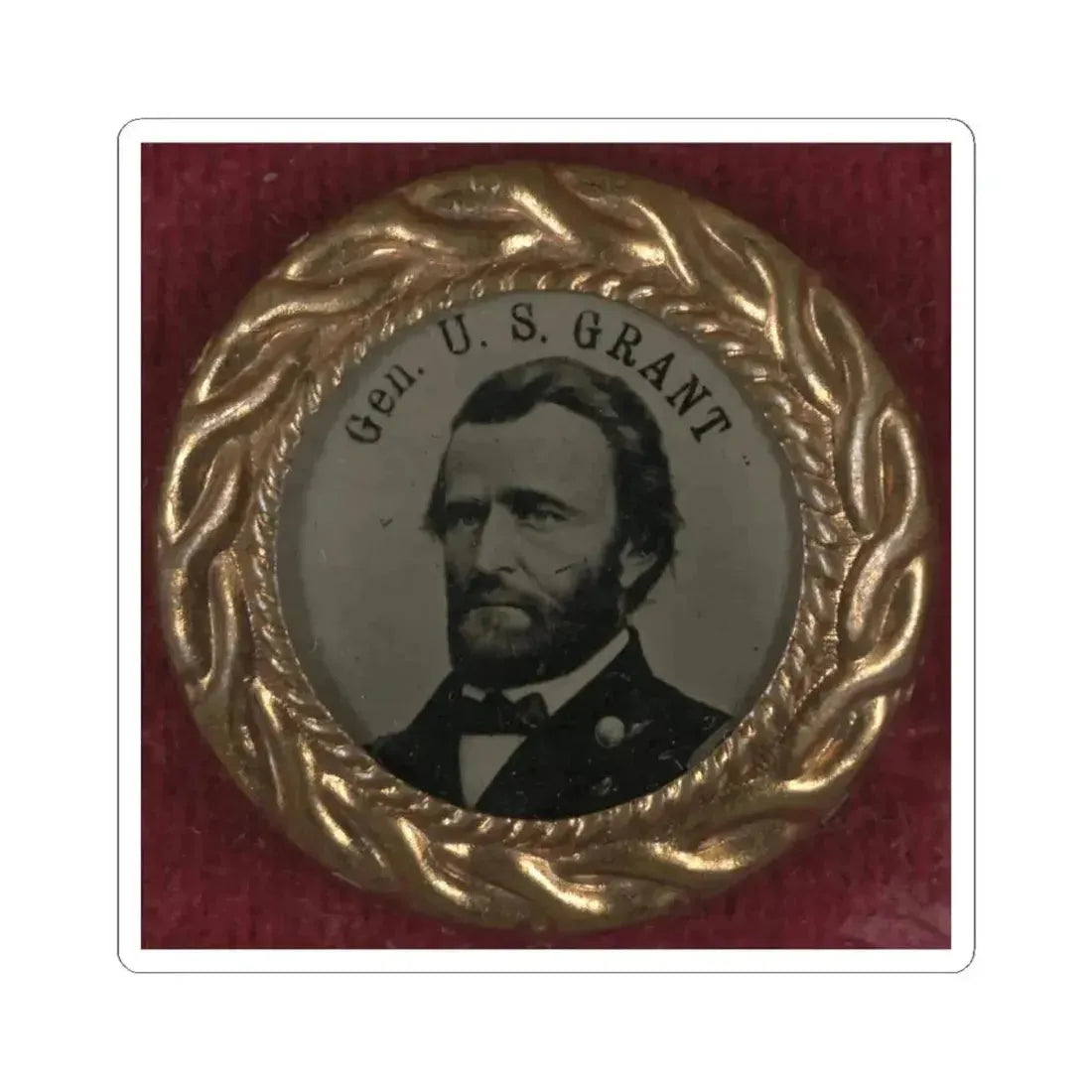 Gen. U.S. Grant Campaign Button for 1868 Presidential Election (U.S. Civil War) STICKER Vinyl Kiss-Cut Decal 6 Inch White - The Sticker Space