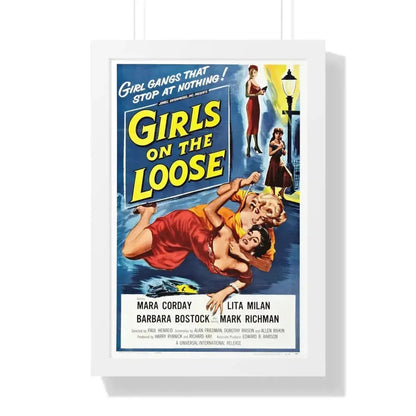 GIRLS ON THE LOOSE 1958 - Framed Movie Poster 16″ x 24″ White - The Sticker Space