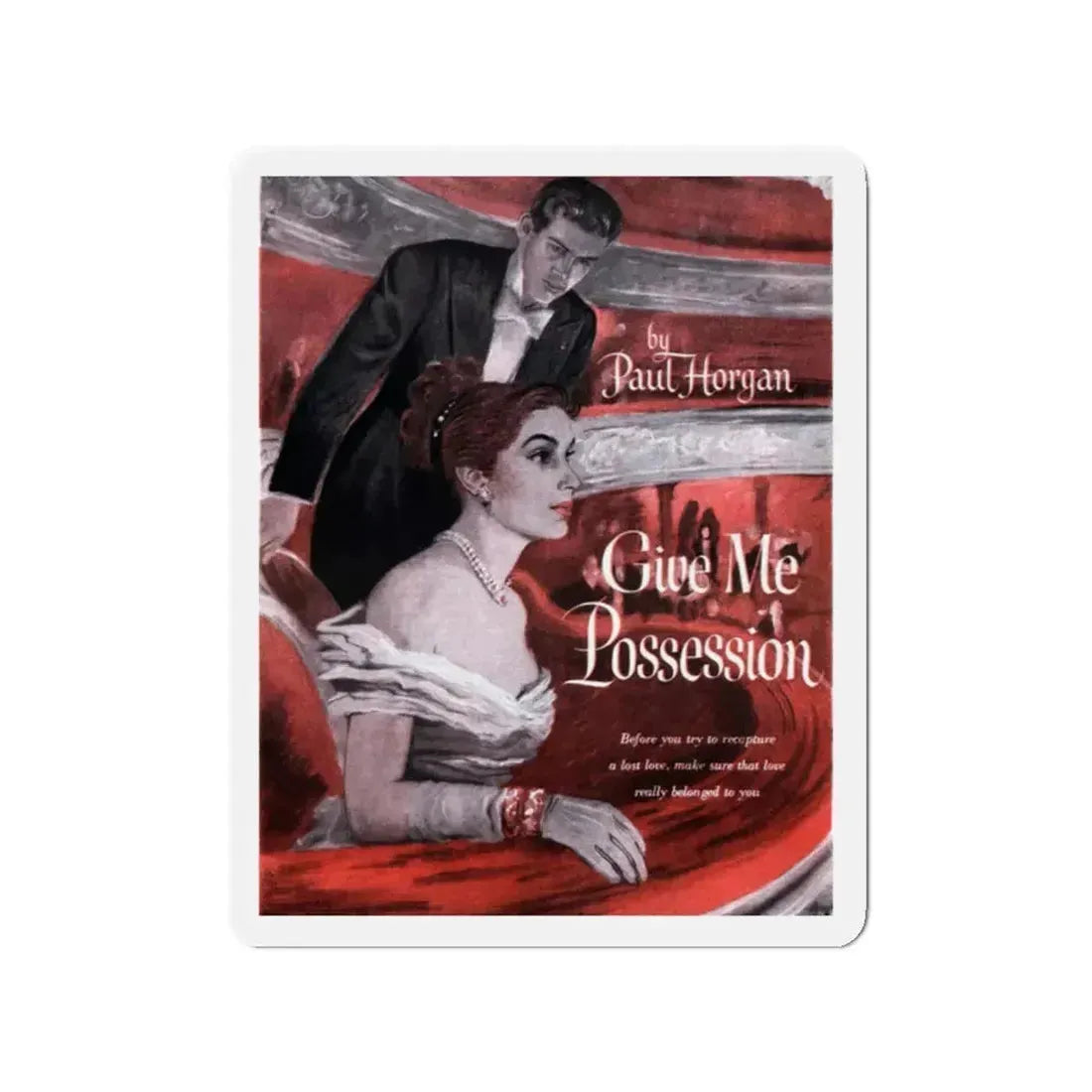 Give Me Possession, Cosmopolitan, September 1948 (Magazine Illustration) Refrigerator Magnet 2 Inch Die-Cut - The Sticker Space