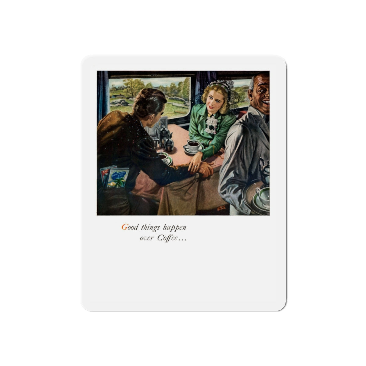 Good things happen over Coffee..., 1948 (Magazine Illustration) Refrigerator Magnet-6 × 6"-The Sticker Space