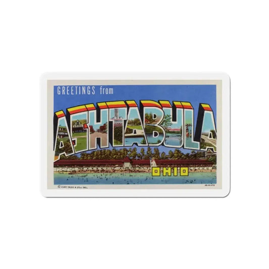 Greetings from Ashtabula Ohio (Greeting Postcards) Refrigerator Magnet 6 Inch - The Sticker Space