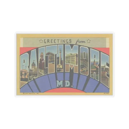 Greetings from Baltimore MD (Greeting Postcards) STICKER Vinyl Kiss-Cut Decal 3 Inch Transparent - The Sticker Space