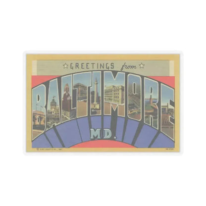 Greetings from Baltimore MD (Greeting Postcards) STICKER Vinyl Kiss-Cut Decal 4 Inch Transparent - The Sticker Space