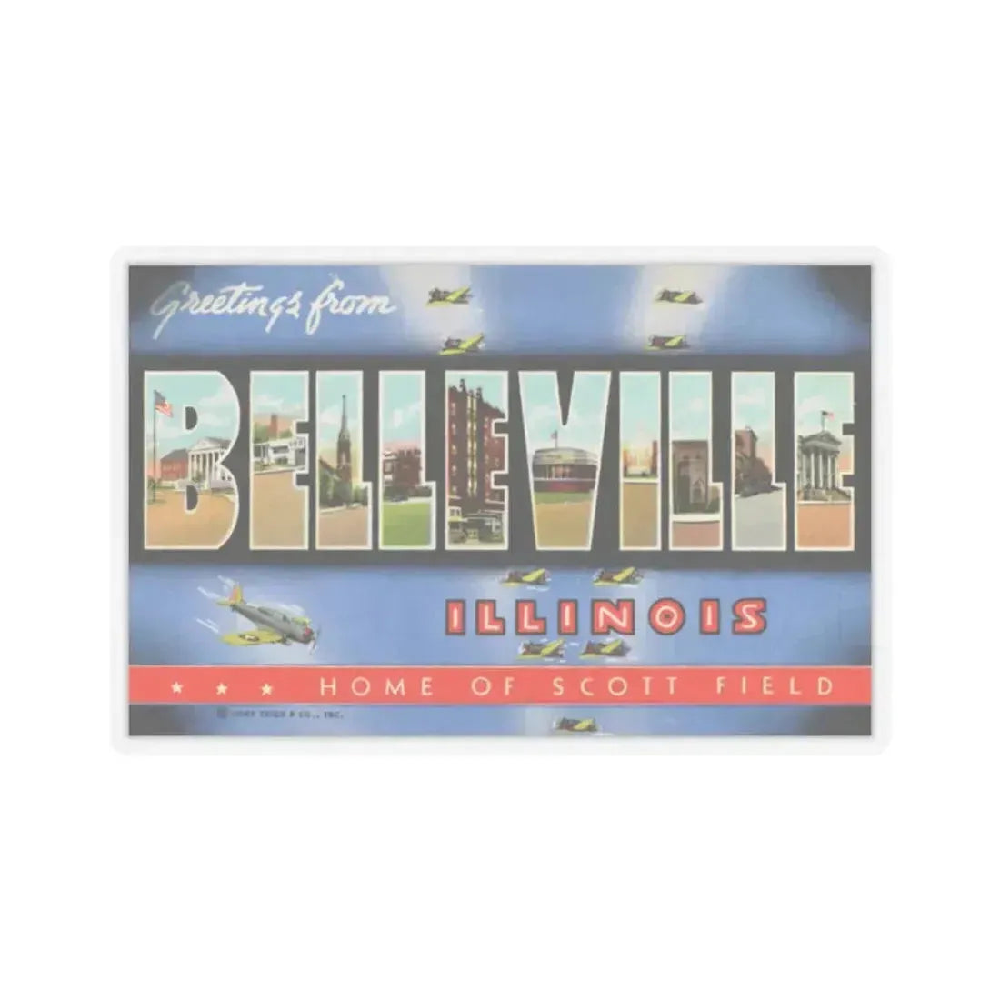 Greetings from Belleville Illinois home of Scott Field (Greeting Postcards) STICKER Vinyl Kiss-Cut Decal 2 Inch Transparent - The Sticker Space