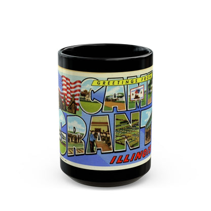 Greetings from Camp Grant Illinois (Greeting Postcards) Black Coffee Mug-15oz-The Sticker Space