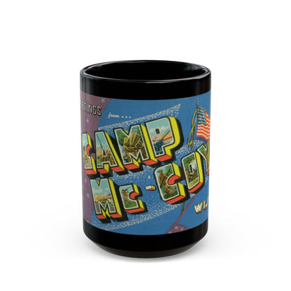 Greetings from Camp Mc Coy Wis (Greeting Postcards) Black Coffee Mug-15oz-The Sticker Space