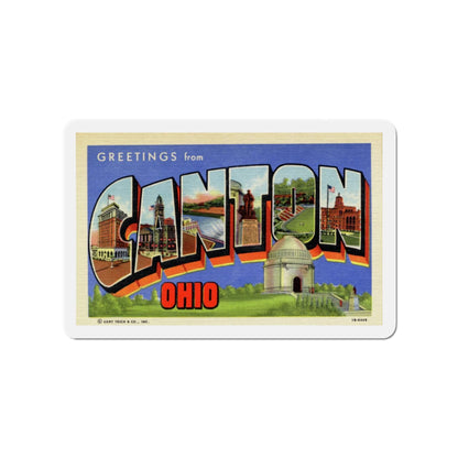 Greetings from Canton Ohio (Greeting Postcards) Die-Cut Magnet-4" x 4"-The Sticker Space