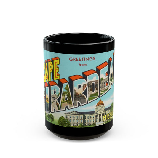 Greetings from Cape Girardeau Missouri (Greeting Postcards) Black Coffee Mug-15oz-The Sticker Space