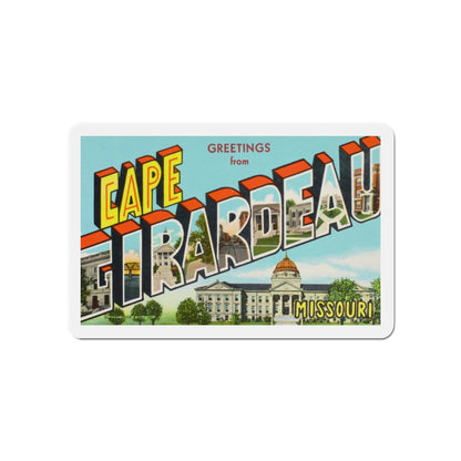 Greetings from Cape Girardeau Missouri (Greeting Postcards) Die-Cut Magnet-6 × 6"-The Sticker Space