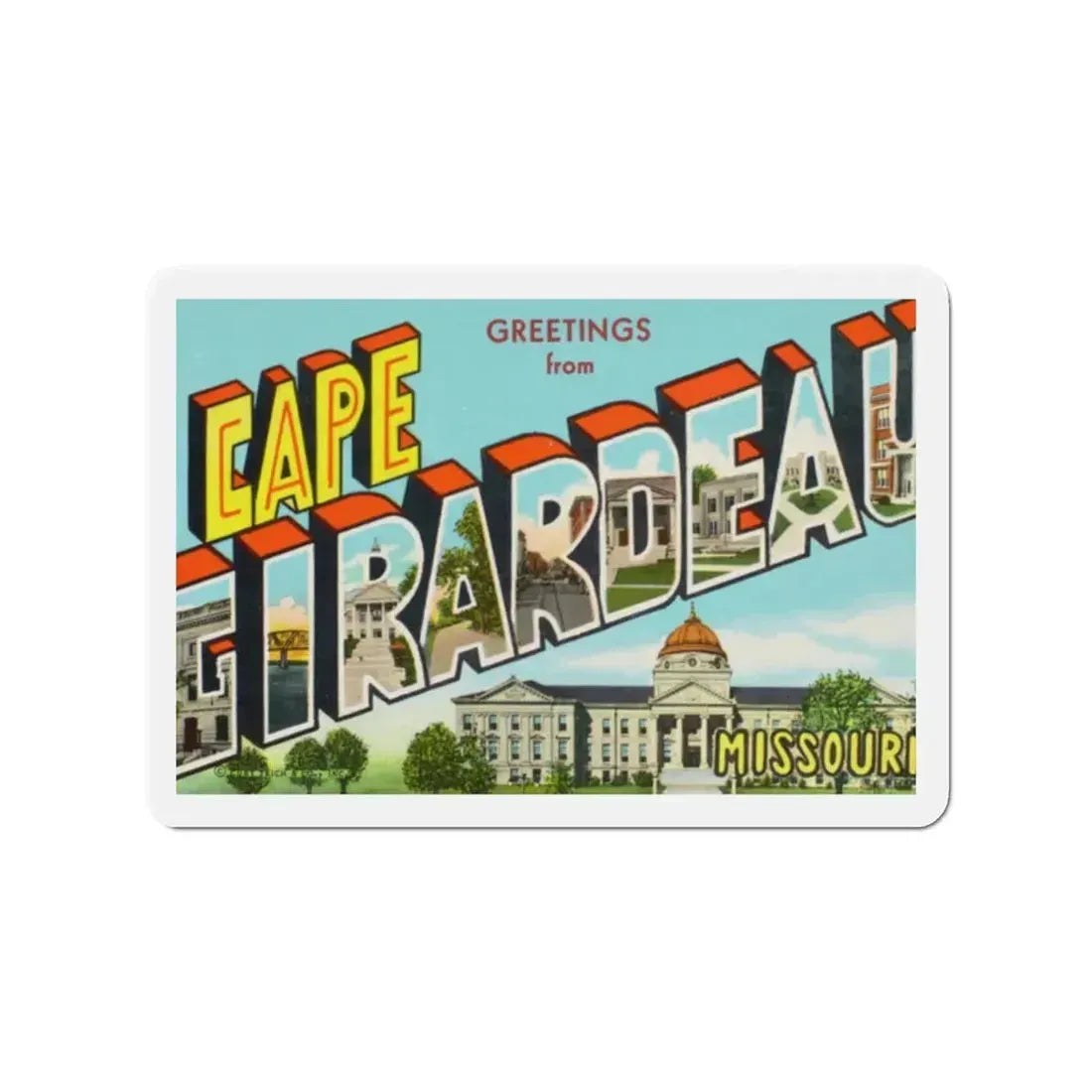 Greetings from Cape Girardeau Missouri (Greeting Postcards) Refrigerator Magnet 2 Inch - The Sticker Space