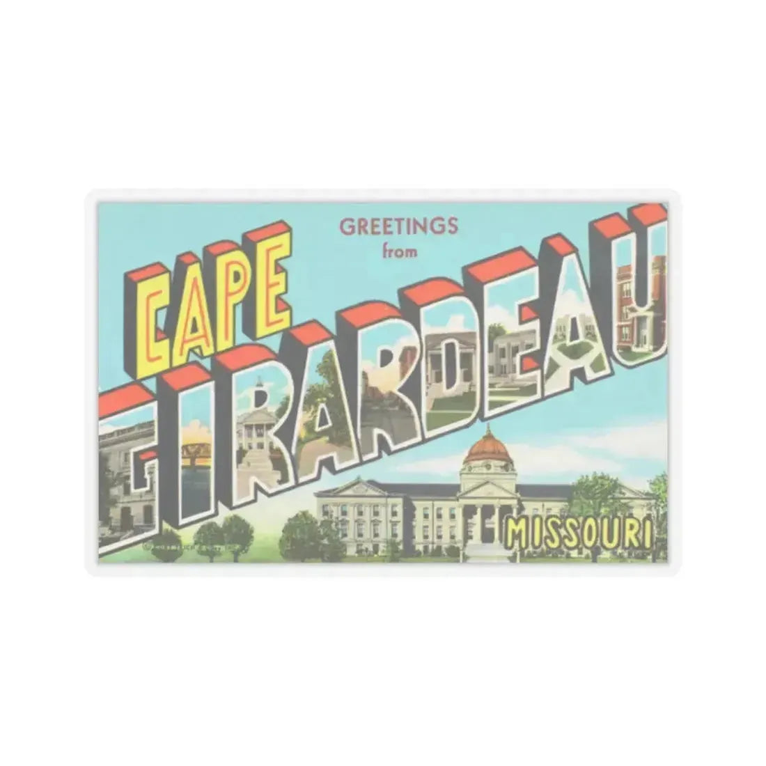 Greetings from Cape Girardeau Missouri (Greeting Postcards) STICKER Vinyl Kiss-Cut Decal 2 Inch Transparent - The Sticker Space