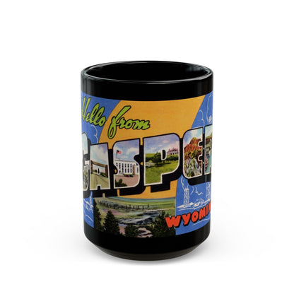 Greetings from Casper Wyoming (Greeting Postcards) Black Coffee Mug-15oz-The Sticker Space