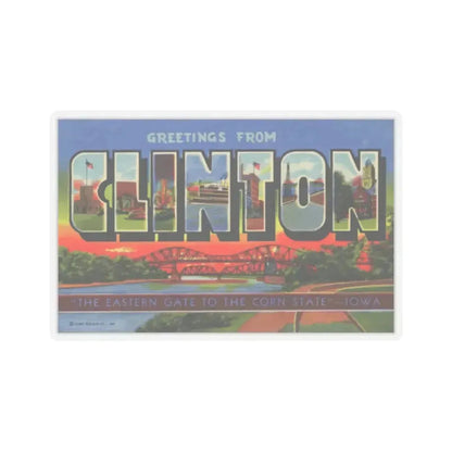 Greetings from Clinton (Greeting Postcards) STICKER Vinyl Kiss-Cut Decal 3 Inch Transparent - The Sticker Space
