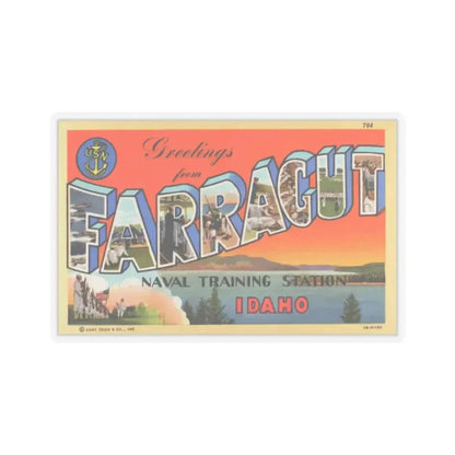Greetings from Farragut Naval Training Station Idaho (Greeting Postcards) STICKER Vinyl Kiss-Cut Decal 2 Inch Transparent - The Sticker Space