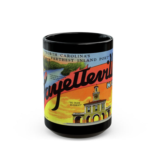 Greetings from Fayetteville N C (Greeting Postcards) Black Coffee Mug-15oz-The Sticker Space