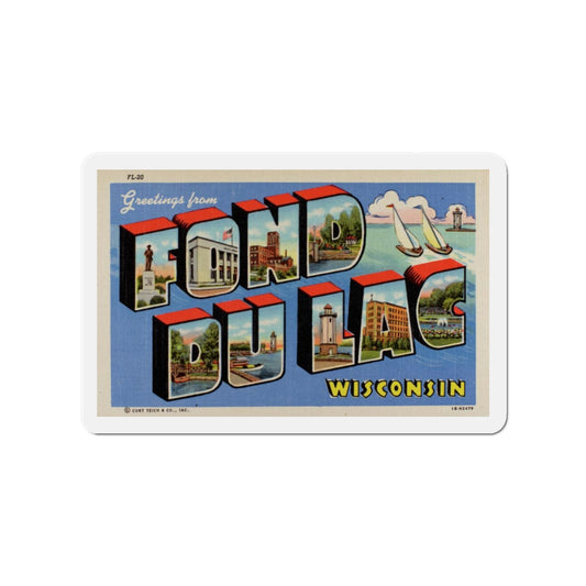 Greetings from Fond du Lac Wisconsin (Greeting Postcards) Die-Cut Magnet-4" x 4"-The Sticker Space