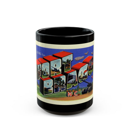 Greetings from Fort Bragg NC (Greeting Postcards) Black Coffee Mug-15oz-The Sticker Space