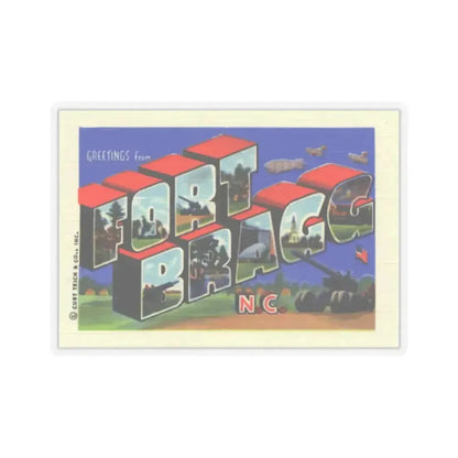 Greetings from Fort Bragg NC (Greeting Postcards) STICKER Vinyl Kiss-Cut Decal 2 Inch Transparent - The Sticker Space