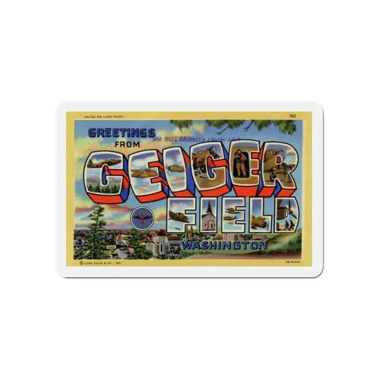 Greetings from Geiger Field Washington (Greeting Postcards) Refrigerator Magnet 6 Inch - The Sticker Space