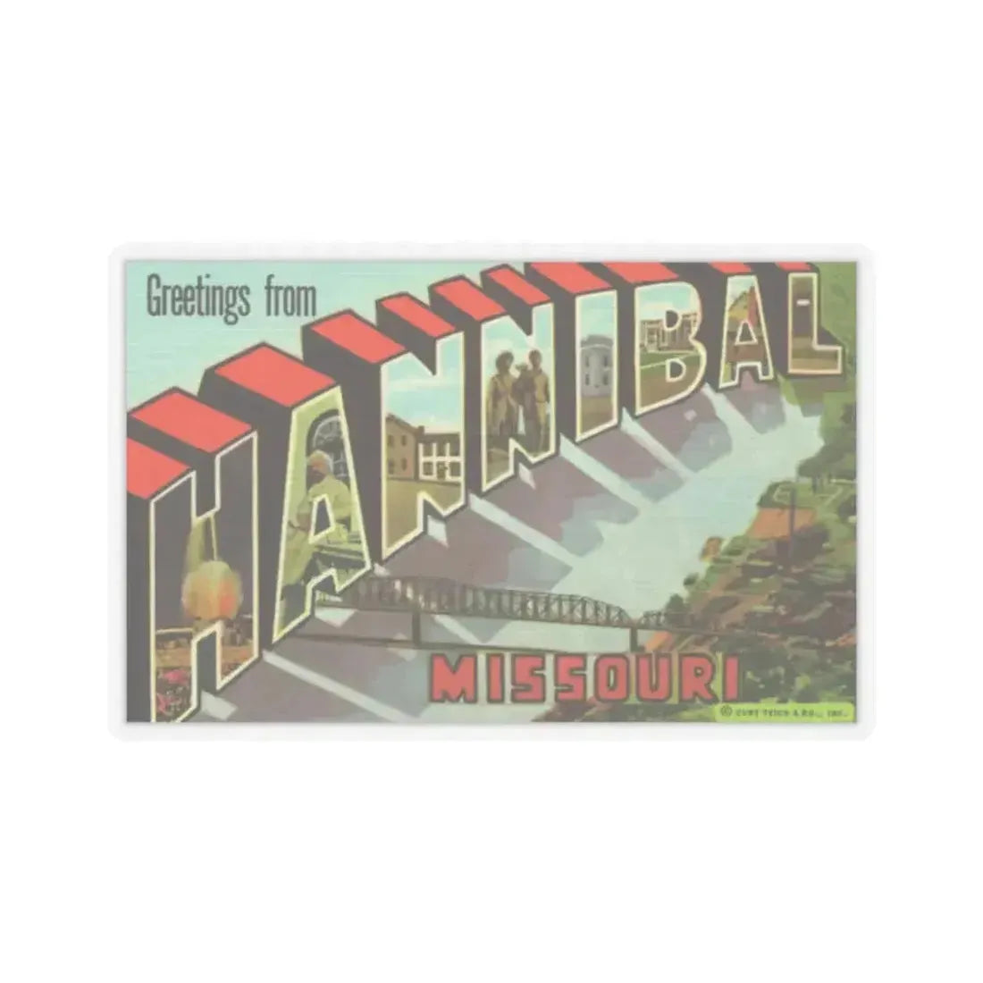Greetings from Hannibal Missouri (Greeting Postcards) STICKER Vinyl Kiss-Cut Decal 2 Inch Transparent - The Sticker Space