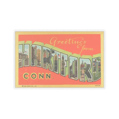 Greetings from Hartford Conn (Greeting Postcards) STICKER Vinyl Kiss-Cut Decal 2 Inch Transparent - The Sticker Space