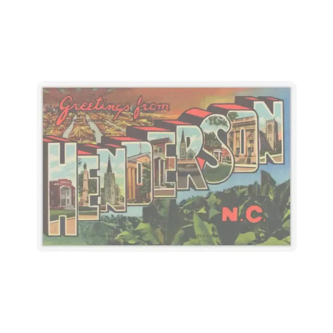 Greetings from Henderson N C (Greeting Postcards) STICKER Vinyl Kiss-Cut Decal 3 Inch Transparent - The Sticker Space
