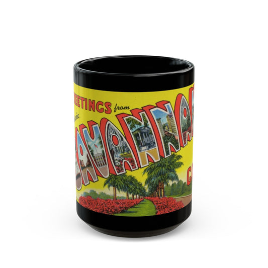 Greetings from historic Savannah Ga (Greeting Postcards) Black Coffee Mug-15oz-The Sticker Space