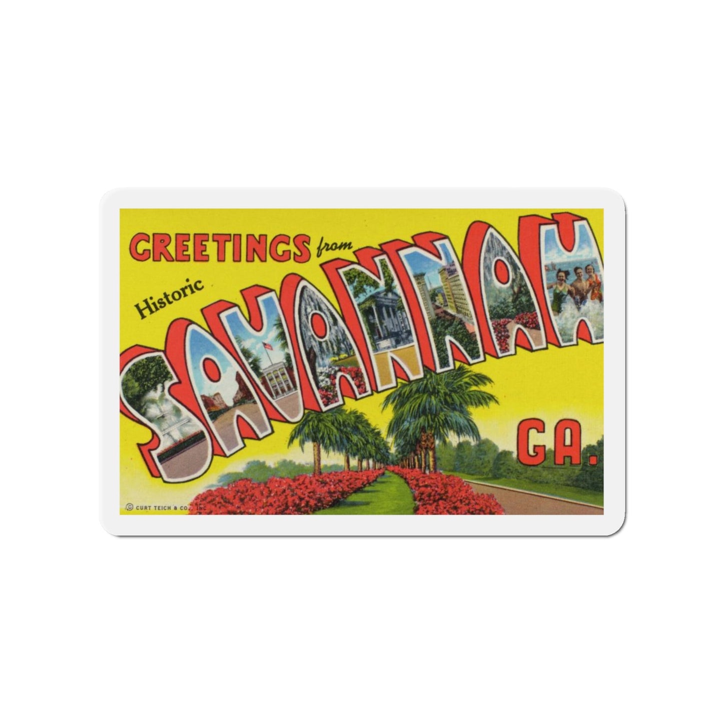 Greetings from Historic Savannah GA (Greeting Postcards) Die-Cut Magnet-4" x 4"-The Sticker Space